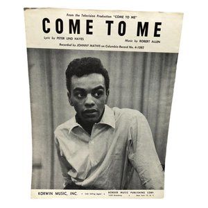 Piano Sheet Music Come to Me Johnny Mathis 1957 From TV Show Come to Me